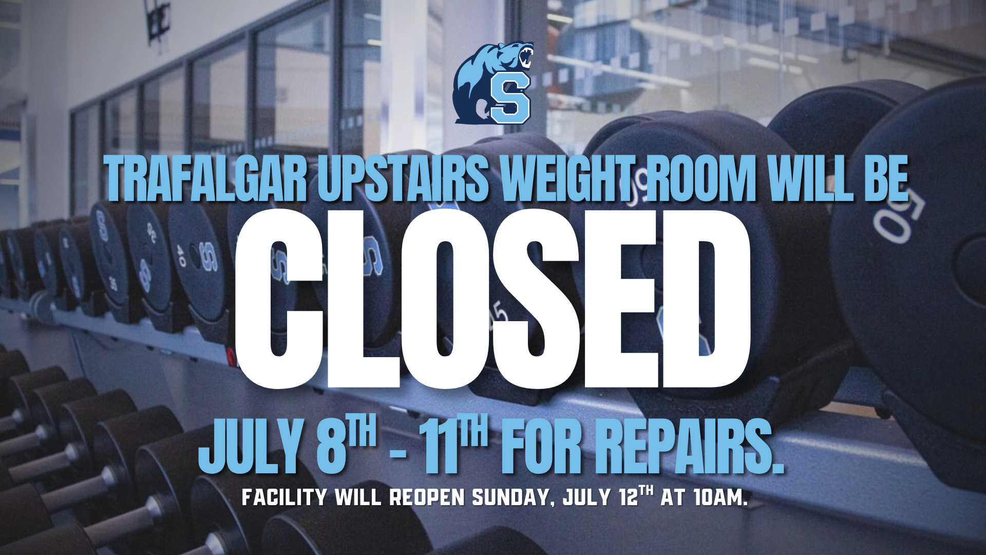 Closure at Trafalgar Upstairs Weight Room